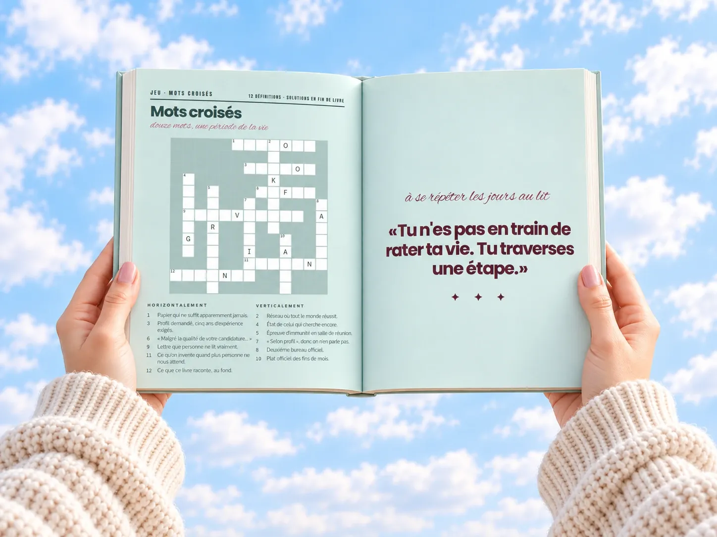 Le livre ouvert, tenu face au ciel. À gauche, une grille de mots croisés. À droite, une phrase : « Tu n'es pas en train de rater ta vie. Tu traverses une étape. »